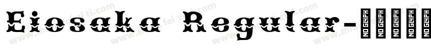 Eiosaka Regular字体转换